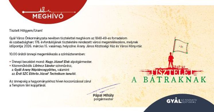 2026. március 15. Gyál - Városi megemlékezés az 1848/49-es forradalom és szabadságharcról