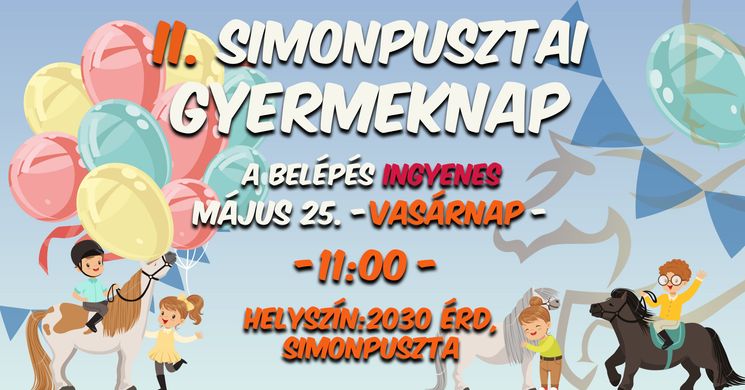 Gyermeknap Simonpuszta 2025. Lovas élmény kicsiknek és nagyoknak