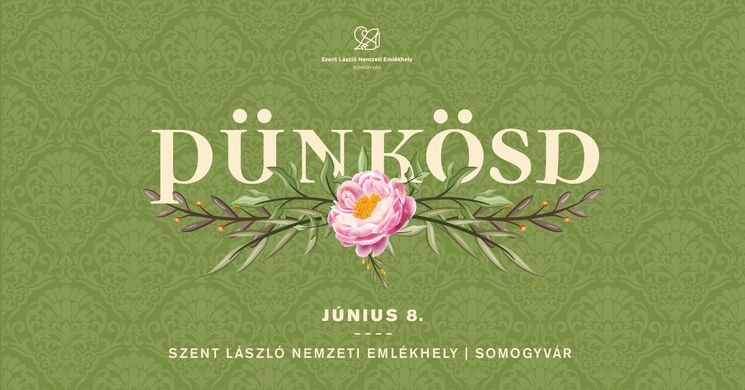 Pünkösd Somogyvár 2025. Történelmi séta a Szent László Nemzeti Emlékhelyen