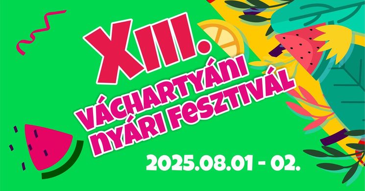 Váchartyáni Nyári Fesztivál 2025