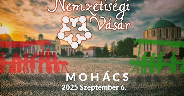 Nemzetiségi Vásár Mohács 2025. Ízek, illatok, kultúrák találkozása