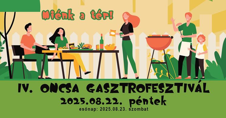 Oncsa Gasztrofesztivál 2025 Baja