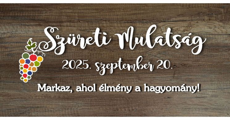 Szüret Markaz 2025