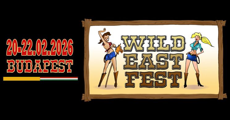 Wild East Fest 2026 Budapest. Vadkelet Fesztivál