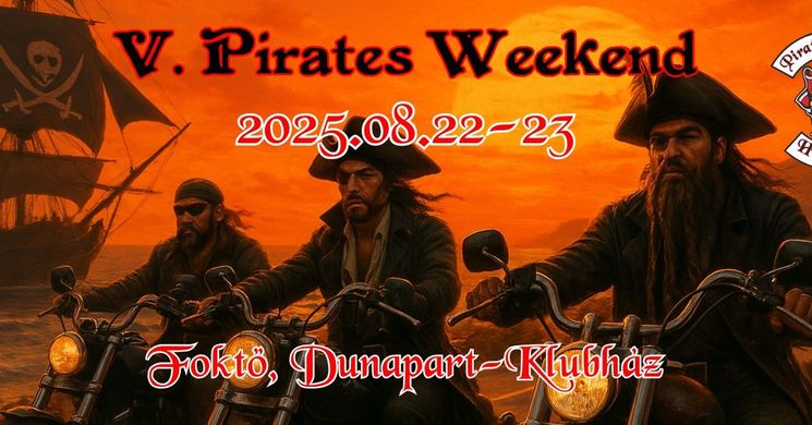 Motoros találkozó Foktő-Dunapart 2025. Pirates Weekend