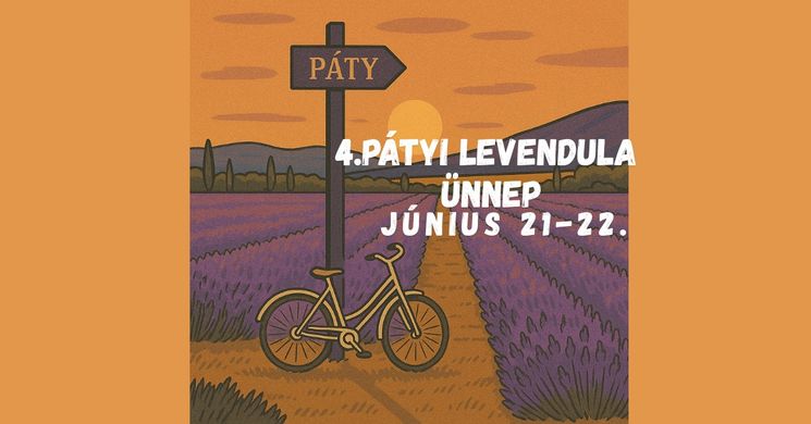 Levendulaszedés Páty 2025. Pátyi Levendula Ünnep