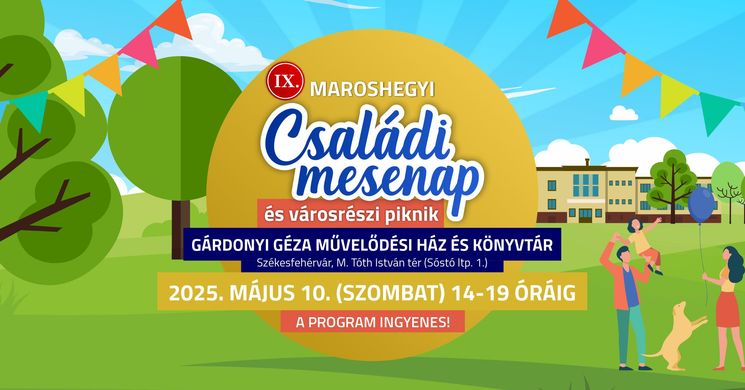 Maroshegyi Családi Mesenap 2025 Székesfehérvár