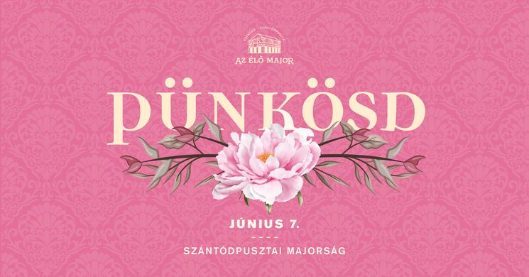 Pünkösd Szántód 2025. Pünkösd a Majorságban, családi nap Szántódpusztán