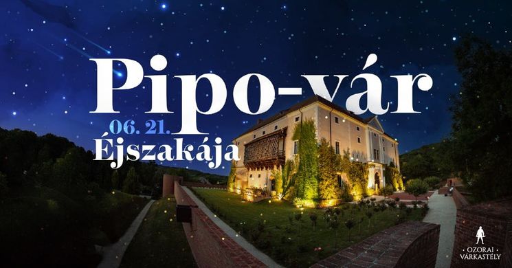 Pipo Vár Éjszakája 2025 Ozora