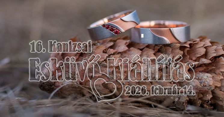 Esküvő Kiállítás Nagykanizsa 2026