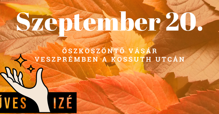 Veszprémi kézműves vásár 2025. Őszköszöntő