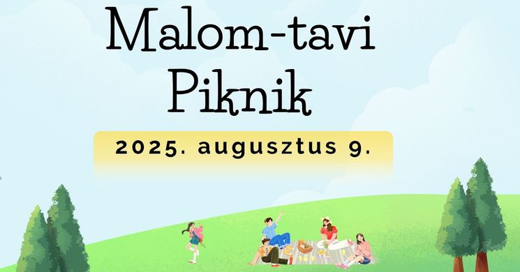Malom-tavi Piknik 2025 Zalaegerszeg