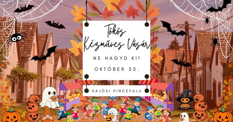 Kézműves Vásár Hajós 2025. Tökös kézműves vásár a Pincefaluban