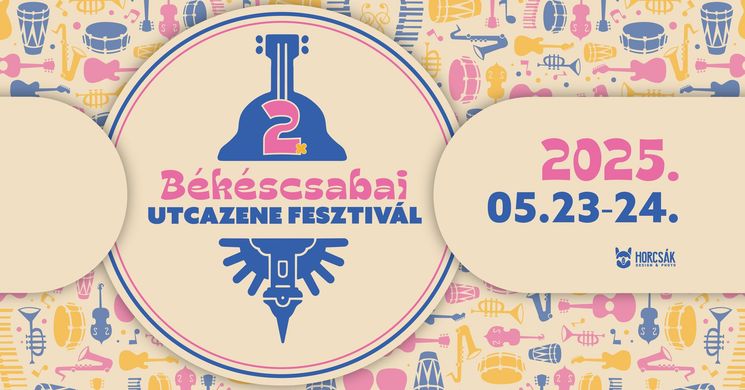 Békéscsabai Utcazene Fesztivál 2025