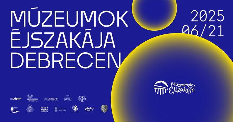 Múzeumok Éjszakája Debrecenben 2025. Idén is megnyitják kapuikat Debrecen múzeumai az év legrövidebb éjszakáján