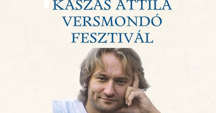 Kaszás Attila Versmondó Fesztivál 2025 Komárom, Szlovákia