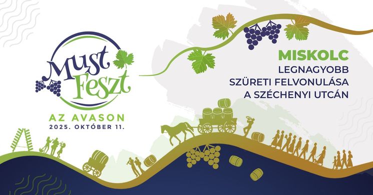 Must Feszt Miskolc 2025. Szüreti felvonulás az Avason