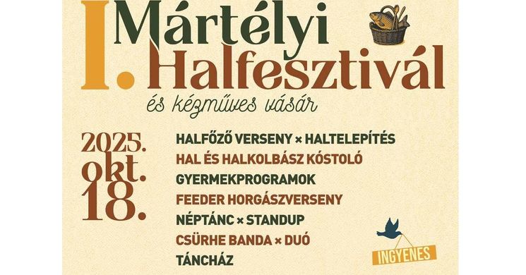 Mártélyi Halfesztivál 2025. Fesztivál és kézműves vásár