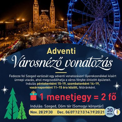 Adventi Kisvonat Szeged 2025