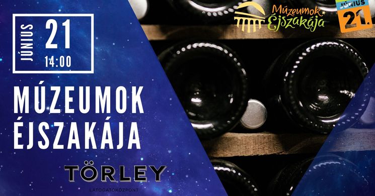 Törley Pezsgőmanufaktúra Múzeumok Éjszakája 2025