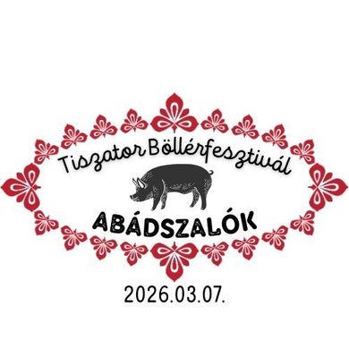 Tiszator Böllérfesztivál Abádszalók 2026