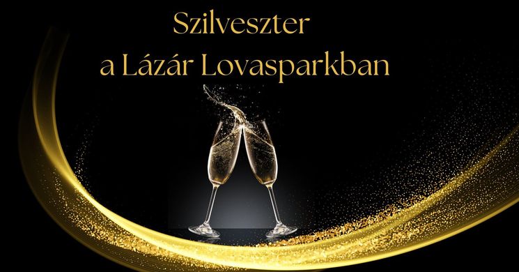 Szilveszteri buli Domony 2025. Elegáns szilveszteri party és vacsora a Lázár Lovasparkban