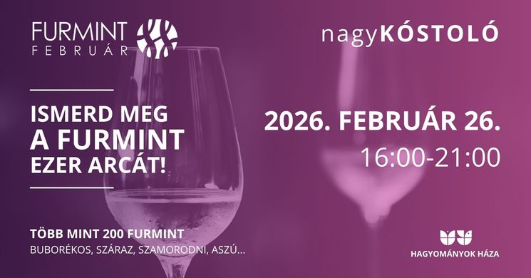 Furmint Február Nagykóstoló 2026