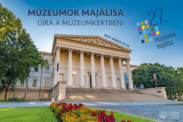 Múzeumok Majálisa 2024 Budapest. Fesztiválhangulat a Magyar Nemzeti Múzeumban és kertjében