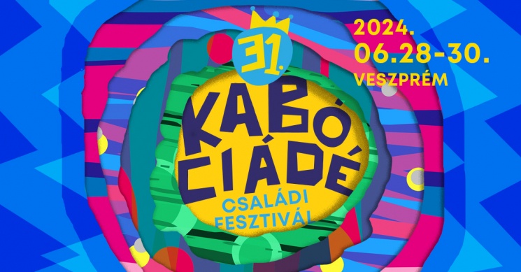 Kabóciádé Családi Fesztivál 2023 Veszprém