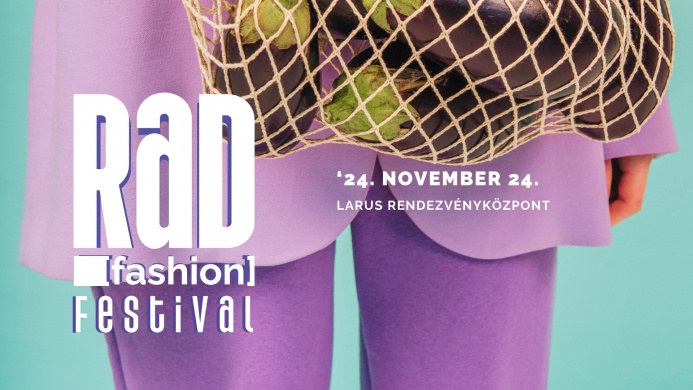 Fashion Day Budapest 2024. RaD Fashion Festival