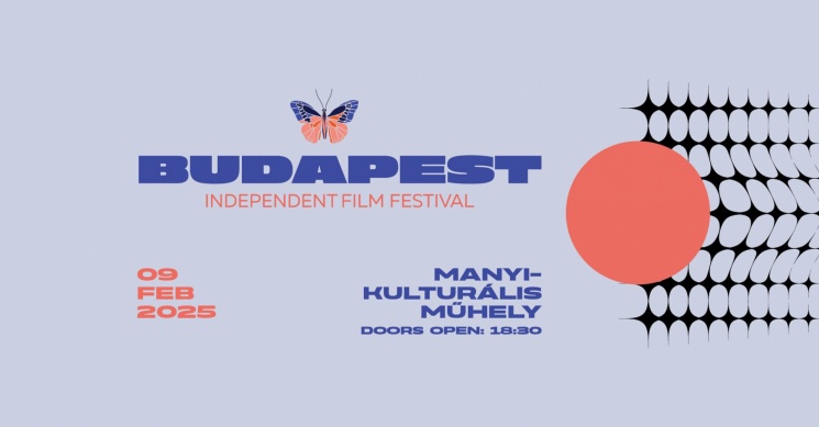 Függetlenfilmes Fesztivál 2025. Budapest Independent Film Festival