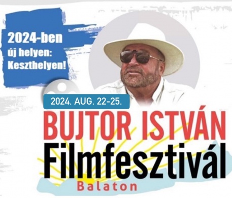 Bujtor István Filmfesztivál 2024 Keszthely