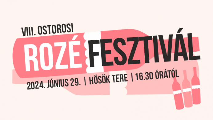 Rozé Fesztivál 2024 Ostoros