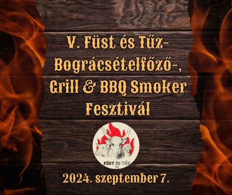 Bográcsételfőző, Grill&BBQ Smoker Fesztivál 2024 Dévaványa
