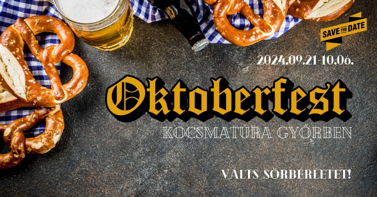 Oktoberfest Győr 2024. Kocsmatúra Győrben