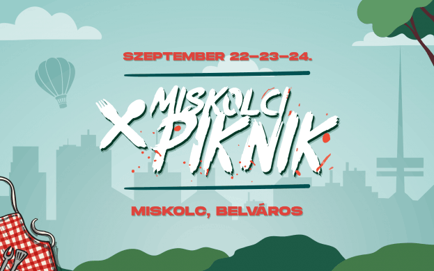 Miskolci Piknik 2023. Belvárosi bor-, gasztro-, és sörfesztivál