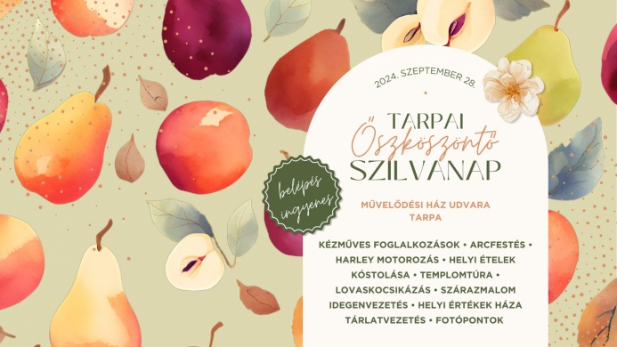 Tarpai Szilvanap 2024. Őszköszöntő Szilvanap