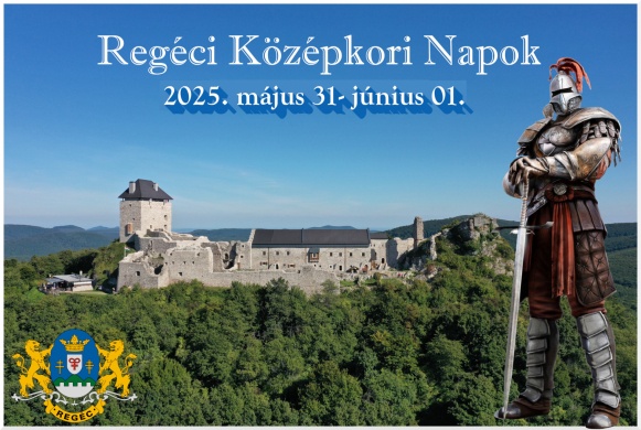 Várfesztivál Regéc 2025. Regéci Középkori Napok