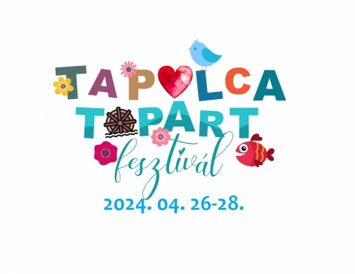 Tapolca Tavasz 2024. Tapolca Tópart Fesztivál