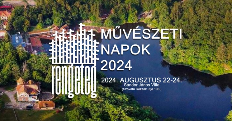 Rengeteg Művészeti Napok 2024 Szováta / Sovata, Erdély
