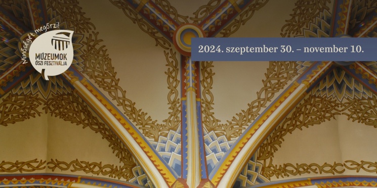 Múzeumok Őszi Fesztiválja 2024. Magyar Mezőgazdasági Múzeum Budapest
