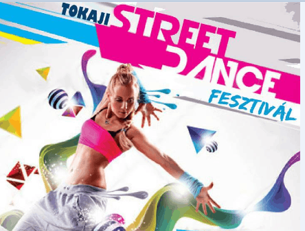 Street Dance Fesztivál Tokaj