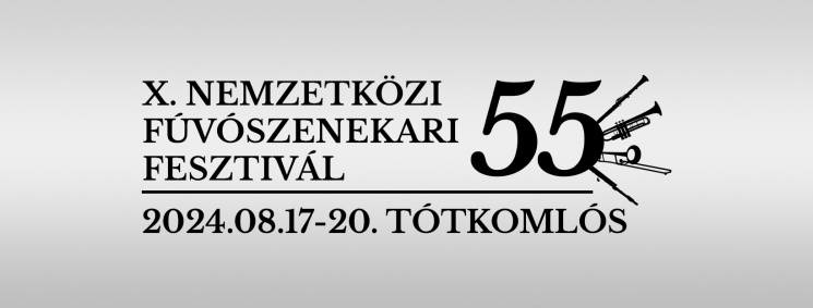 Nemzetközi Fúvószenekari Fesztivál 2024 Tótkomlós
