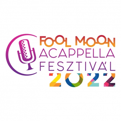 Fool Moon Acappella Fesztivál 2022 Szeged