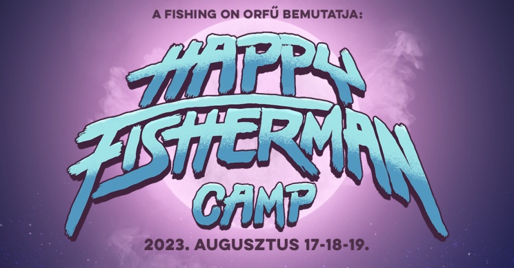 Happy Fisherman Camp 2023 Orfű