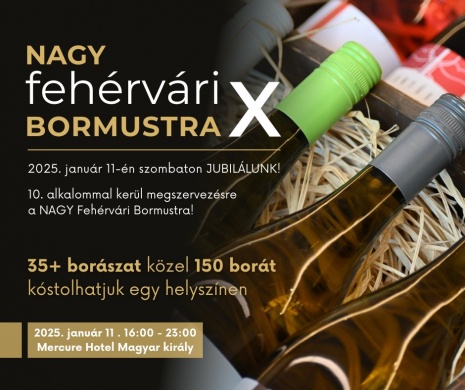 Nagy Fehérvári Bormustra 2025 Székesfehérvár