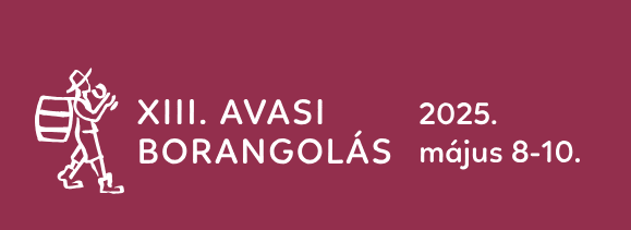 Avasi Borangolás 2025. Bor- és Gasztronómiai Fesztivál Miskolc
