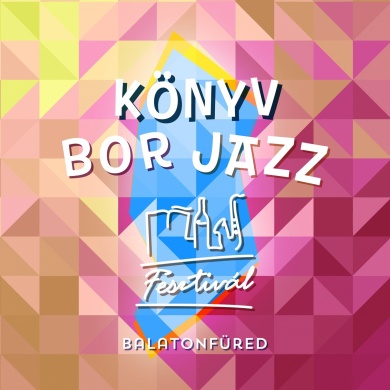 Könyv - Bor - Jazz Fesztivál 2022 Balatonfüred