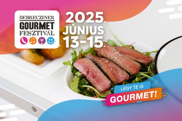 Debrecziner Gourmet Fesztivál 2025 Debrecen