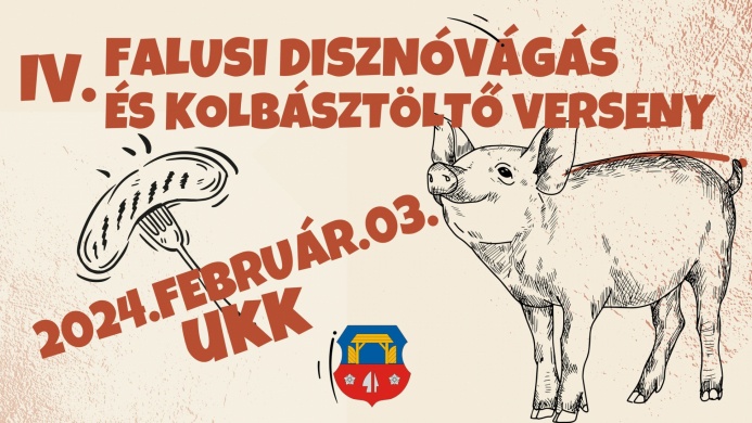 Falusi disznóvágás és kolbásztöltő verseny Ukk 2024